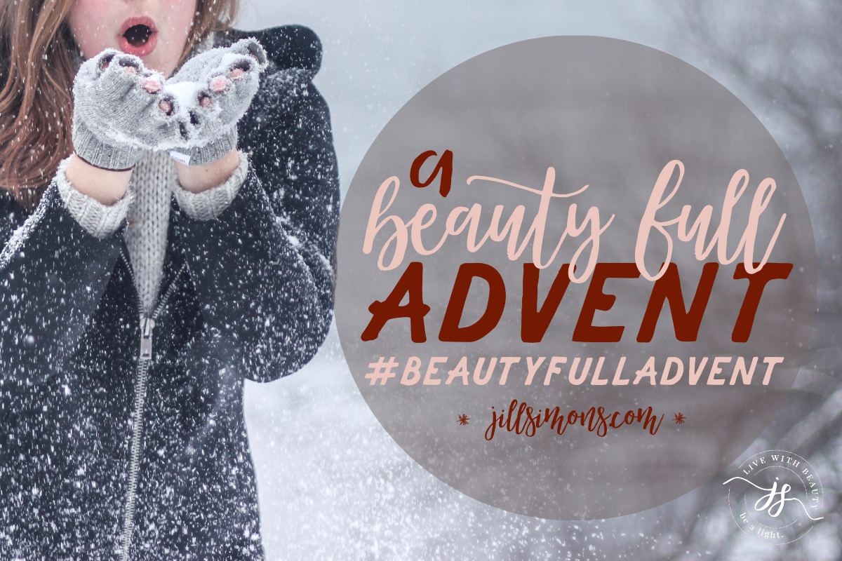 A Beauty Full Advent - JillSimons.com